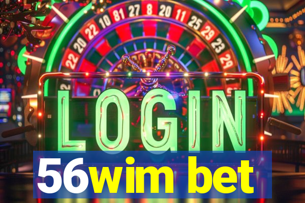 56wim bet